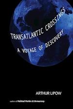 Transatlantic Crossings