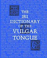 The 1811 Dictionary of the Vulgar Tongue