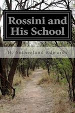 Rossini and His School