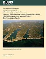 Transport of Nitrogen in a Treated-Wastewater Plume to Coastal Discharge Areas, Ashumet Valley, Cape Cod, Massachusetts