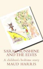 Sarah Sunshine and the Elves