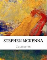 Stephen McKenna, Collection