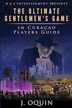 The Ultimate Gentlemen's Game in Curacao