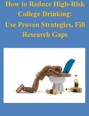 How to Reduce High-Risk College Drinking