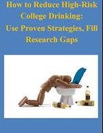How to Reduce High-Risk College Drinking
