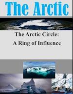The Arctic Circle - A Ring of Influence