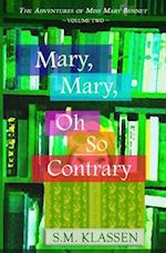 Mary, Mary, Oh So Contrary: Jane Austen's Pride and Prejudice Continues... 