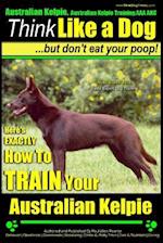 Australian Kelpie, Australian Kelpie Training AAA Akc - Think Like a Dog, But Do