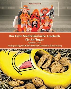 Das Erste Niederländische Lesebuch für Anfänger