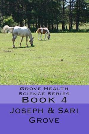 Grove Health Science Series:Book 4