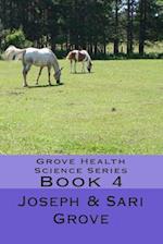 Grove Health Science Series:Book 4 