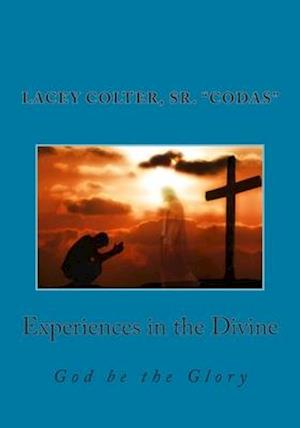 Experiences in the Divine