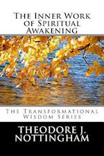 The Inner Work of Spiritual Awakening