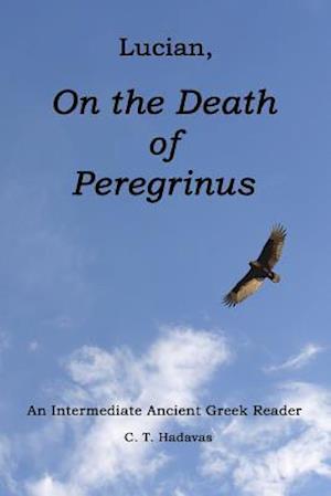 Lucian, On the Death of Peregrinus: An Intermediate Ancient Greek Reader