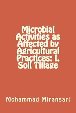 Microbial Activities as Affected by Agricultural Practices