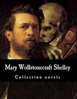 Mary Wollstonecraft Shelley, Collection Novels