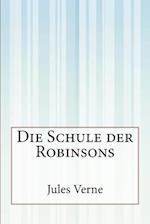 Die Schule Der Robinsons