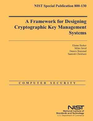 A Framework for Designing Cryptographic Key Management Systems