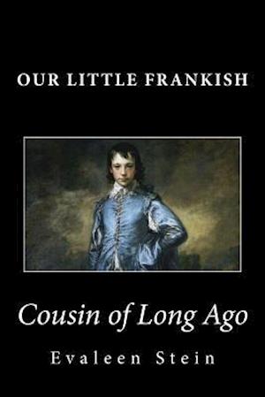 Our Little Frankish Cousin of Long Ago