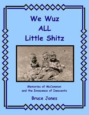 We Wuz All Little Shitz - Memories of McCammon and the Innocence of Innocents