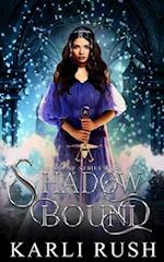Shadow Bound - Book 4