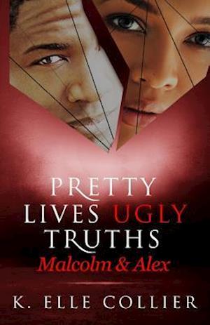 Pretty Lives Ugly Truths