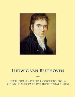 Beethoven - Piano Concerto No. 4, Op. 58 (Piano Part W/Orchestral Cues)