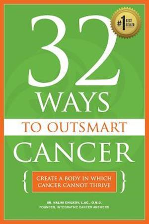 32 Ways to Outsmart Cancer