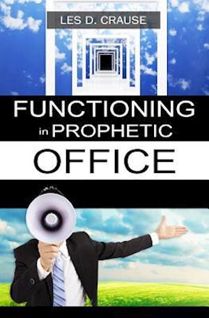 Functioning in Prophetic Office