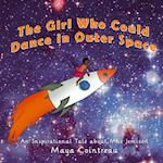 The Girl Who Could Dance in Outer Space