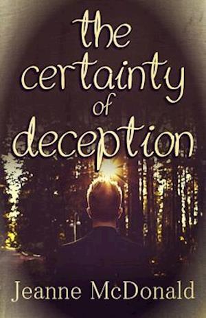 The Certainty of Deception