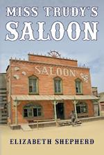 Miss Trudy's Saloon