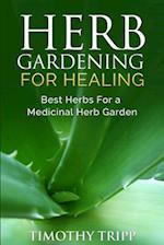 Herb Gardening for Healing