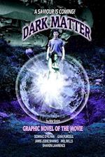 Dark Matter - The Graphic Novel