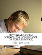 Fifth Grade Social Science (for Homeschool or Extra Practice)