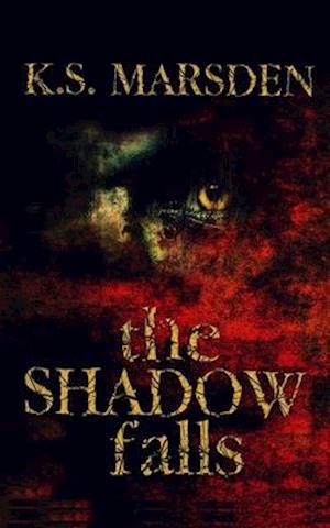 The Shadow Falls