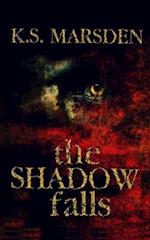 The Shadow Falls