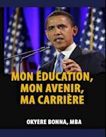 Mon Education, Mon Avenir, Ma Carriere