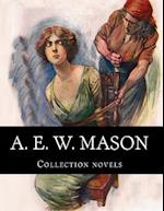 A. E. W. Mason, Collection Novels