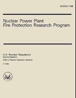 Nuclear Power Plant Fire Protection Research Program
