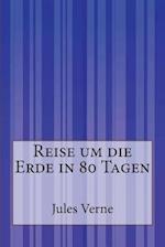 Reise Um Die Erde in 80 Tagen