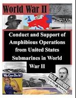 Conduct and Support of Amphibious Operations from United States Submarines in World War II