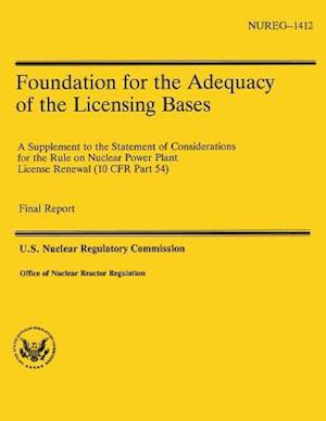 Foundation for the Adequacy of the Licensing Bases