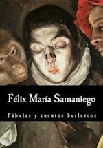 Félix María Samaniego, Fábulas Y Cuentos Burlescos