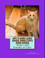 Jay Z and Lady Gaga Sing Cats and Dogs