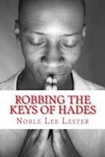 Robbing the Keys of Hades