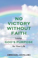 No Victory Without Faith