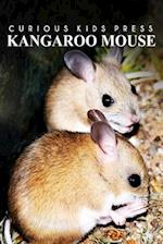 Kangaroo Mouse - Curious Kids Press