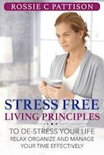 Stress Free Living Principles