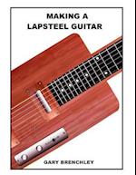 Making a Lapsteel Guitar